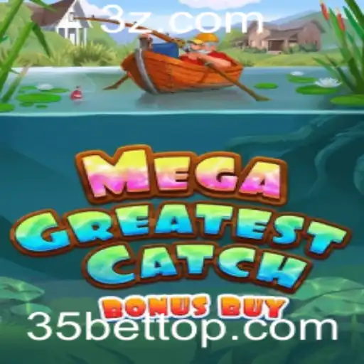 MegaGreatestCatchBonusBuy: O Jogo Imperdível com Bet de 35