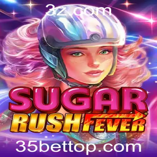 SugarRushFever: Uma Aventura Doce com a Aposta '35 Bet'